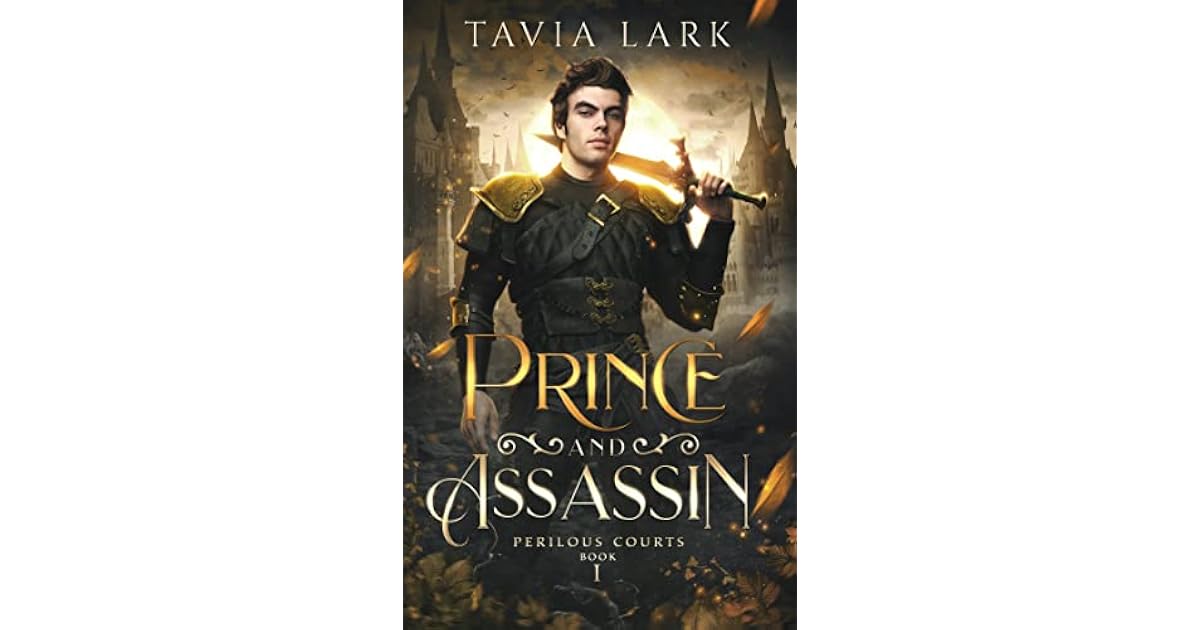 Prince and Assassin (Perilous Courts, 1) by Tavia Lark