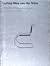 Ludwig Mies Van Der Rohe: Furniture and Furniture Drawings