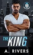 The King (King&#x27;s Security #1) 