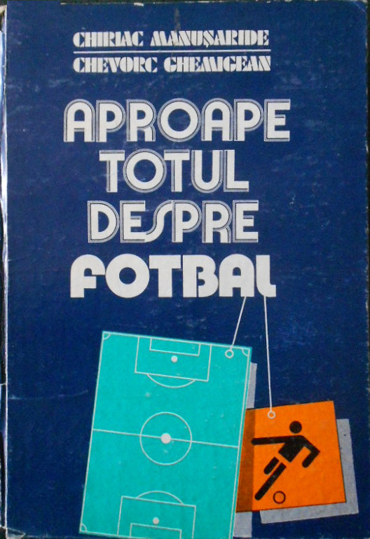 Aproape totul despre fotbal