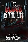 The Blood is the Life by Scott W. Cook