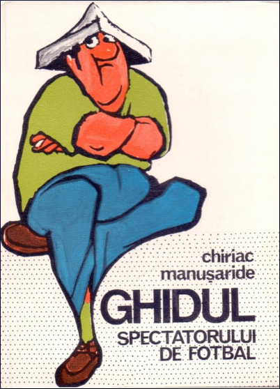 Ghidul spectatorului de fotbal