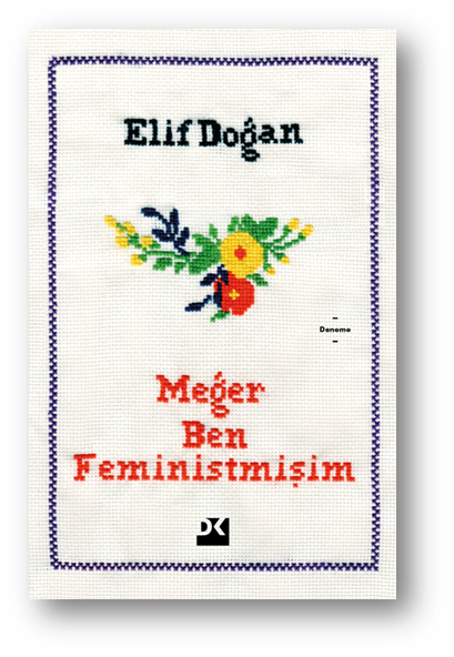Meğer Ben Feministmişim (Paperback)