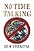 No Time Talking