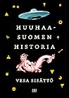 Huuhaa-Suomen his...