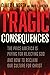 Tragic Consequences by Oliver L North