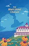 The Block Island Charade: A Novel (A Block Island Summer Book 1) Book cover for The Block Island Charade: A Novel (A Block Island Summer Book 1)