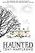 Haunted: An Epic Supernatural Thriller