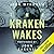 The Kraken Wakes