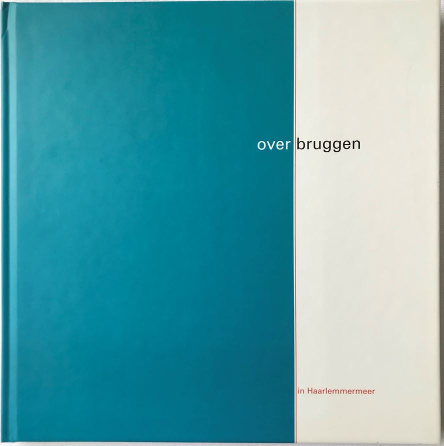 over bruggen in Haarlemmermeer
