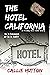 The Hotel California (A Friday the 13th Story #2): Is it heaven or is it hell