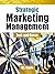 Strategic Marketing Management by S.L. Gupta