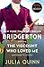 The Viscount Who Loved Me (Bridgertons, #2)