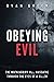 Obeying Evil: The Mockingbi...