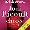 Choice by Jodi Picoult