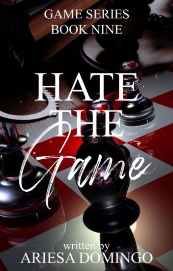 Hate The Game (Game Series, #9)