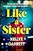 Like A Sister
