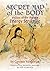 Secret Map of the Body: Visions of the Human Energy Structure
