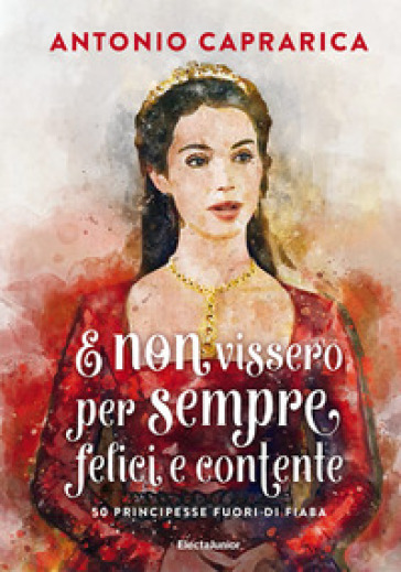 E non vissero per sempre felici e contente (Hardcover)