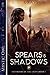 Spears and Shadows by S.C. Grayson Spears and Shadows by S.C. Grayson