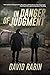 In Danger of Judgment