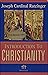 Introduction to Christianity by Joseph Ratzinger