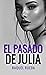 El pasado de Julia (Bilogía...