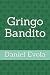Gringo Bandito by Daniel Evola