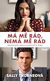 Má mě rád, nemá mě rád by Sally  Thorne