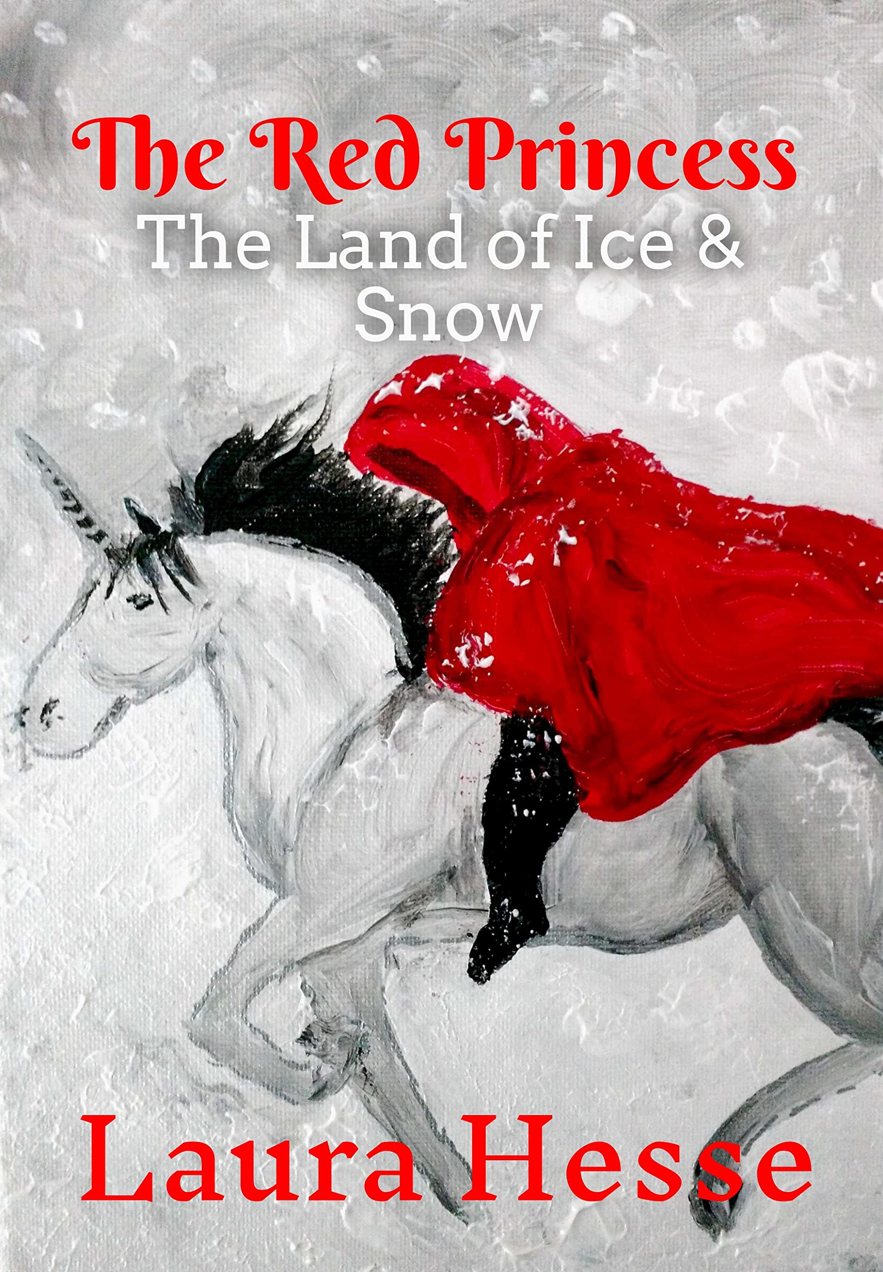 The Red Princess: The Land of Ice & Snow (The Red Princess Bedtime Series Book 1)