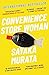 Convenience Store Woman by Sayaka Murata Convenience Store Woman by Sayaka Murata