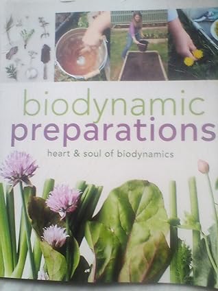 Biodynamic Preparations - heart & soul of biodynamics