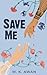 Save Me