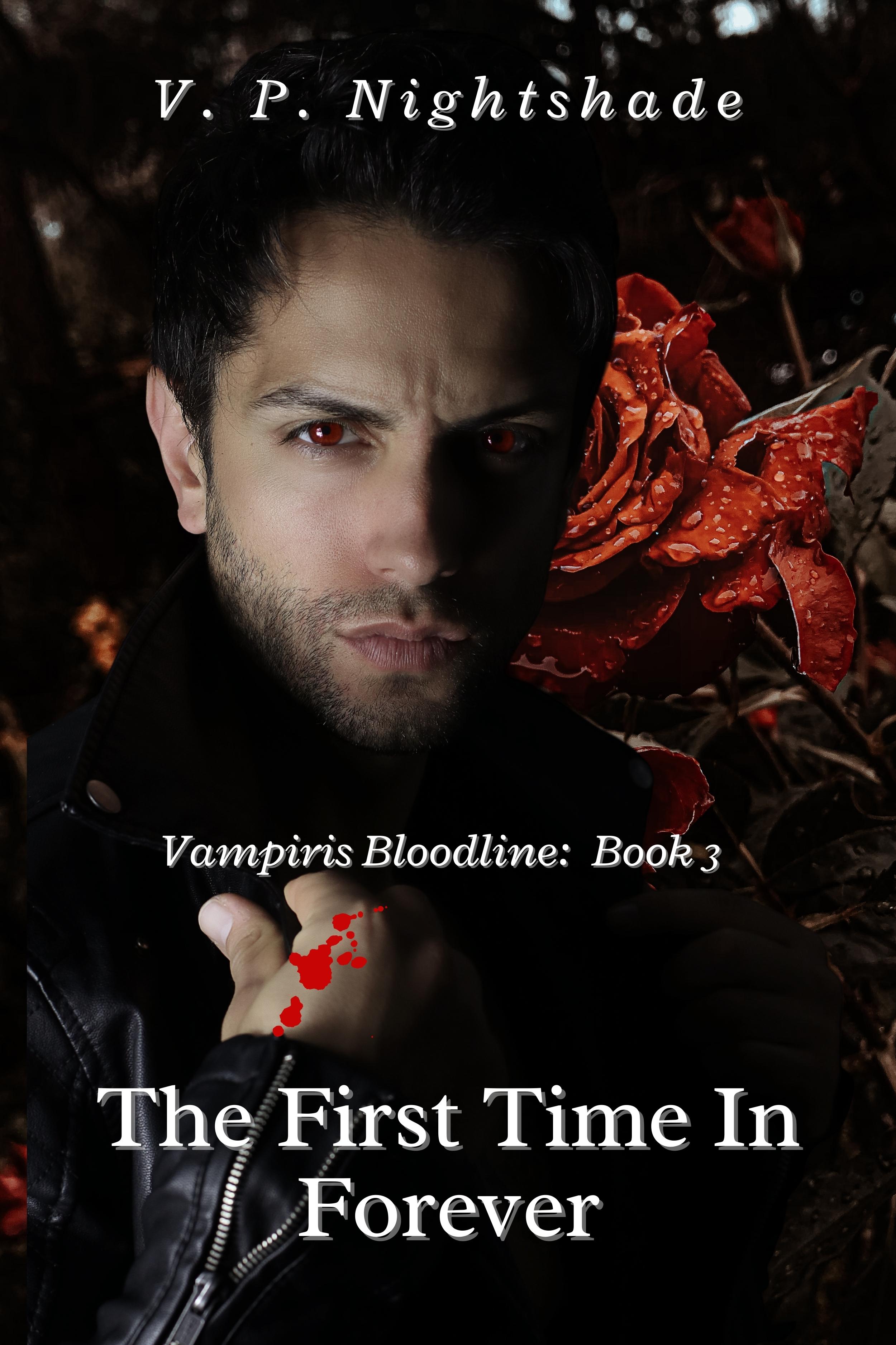 The First Time In Forever (Vampiris Bloodline #3)
