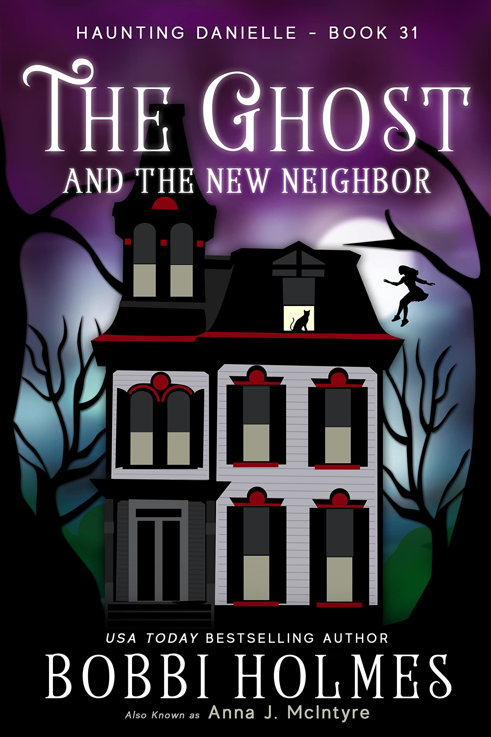 The Ghost and the New Neighbor (Haunting Danielle #31)