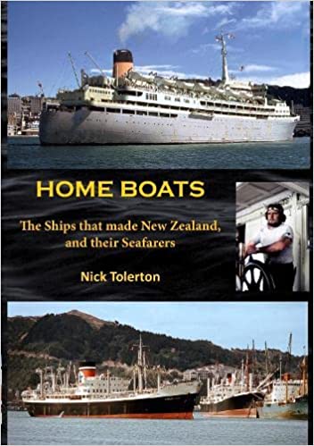 Home Boats: The Ships That Made New Zealand and Their Seafarers
