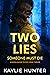 Two Lies Someone Must Die (...