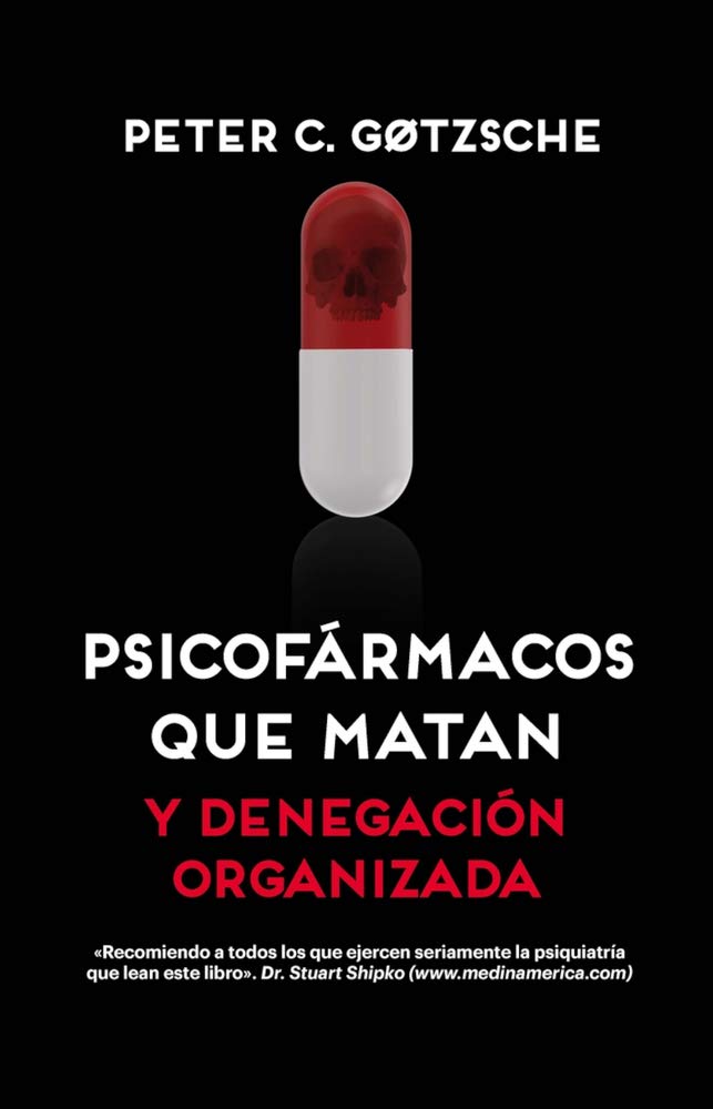 Psicofármacos que matan y denegación organizada