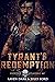 Tyrant's Redemption (Soulless Assassins MC, #2)