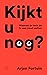 Kijkt u nog? by Arjen Fortuin