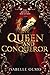 Queen and Conqueror (The Qu...