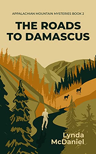 The Roads to Damascus (Appalachian Mountain Mysteries #2)