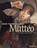 Mattéo Intégrale Volume 2 (Tome 3, 4 et 5) - Second cycle (1936-1939)