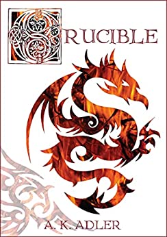 Crucible (The Order of the White Raven #2)