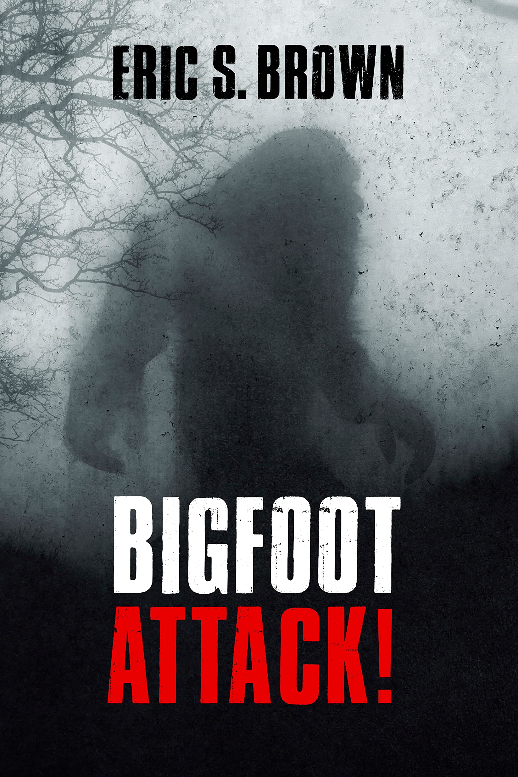 Bigfoot Attack! (Kindle Edition)