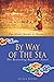 By Way of The Sea (Novels by Julian Bound)