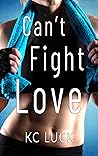 Can't Fight Love