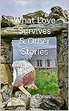 What Love Survive...