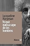 Book cover for Yo que nunca supe de los hombres