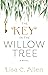 The Key in the Willow Tree by Lisa C. Allen